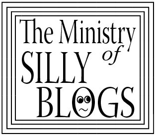 The Ministry of Silly Blogs
